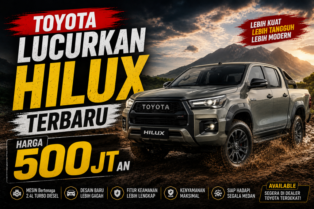 Toyota Luncurkan Hilux Terbaru, Tampil Lebih Modern dan Tangguh