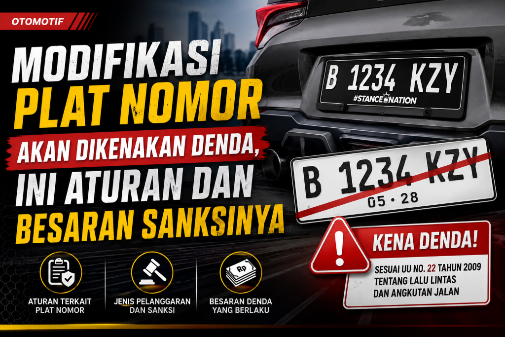 Modifikasi Plat Nomor Akan Dikenakan Denda, Ini Aturan dan Besaran Sanksinya